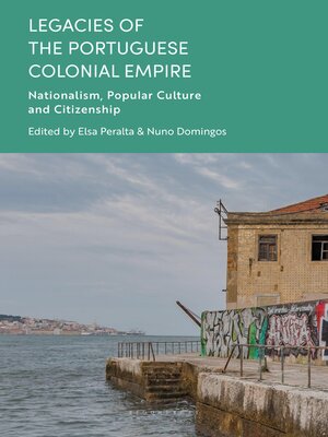 cover image of Legacies of the Portuguese Colonial Empire